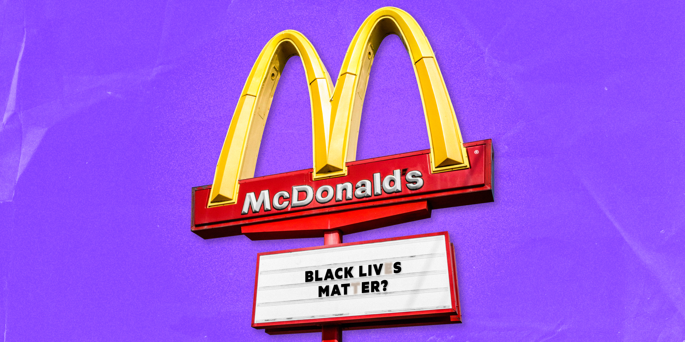 mcdonalds black lives matter hypocrisy racism discrimination 2x1