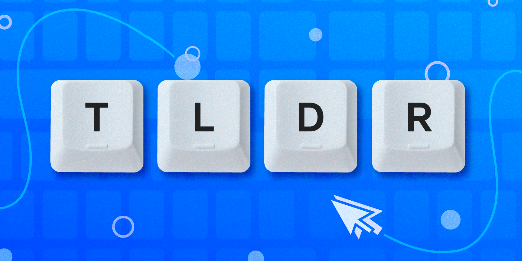 Internet acronym TLDR on keyboard keys with blue background