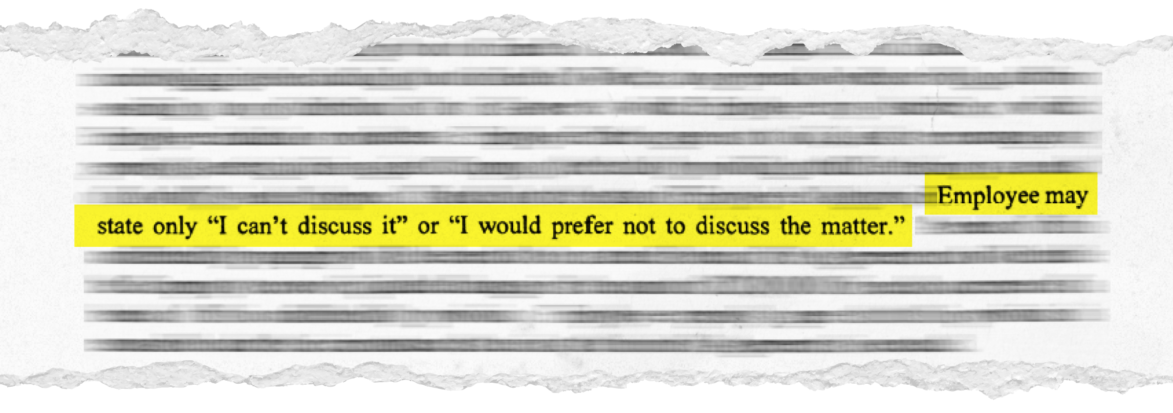 NDA excerpt only allowing an employee to state they cannot discuss a matter at hand