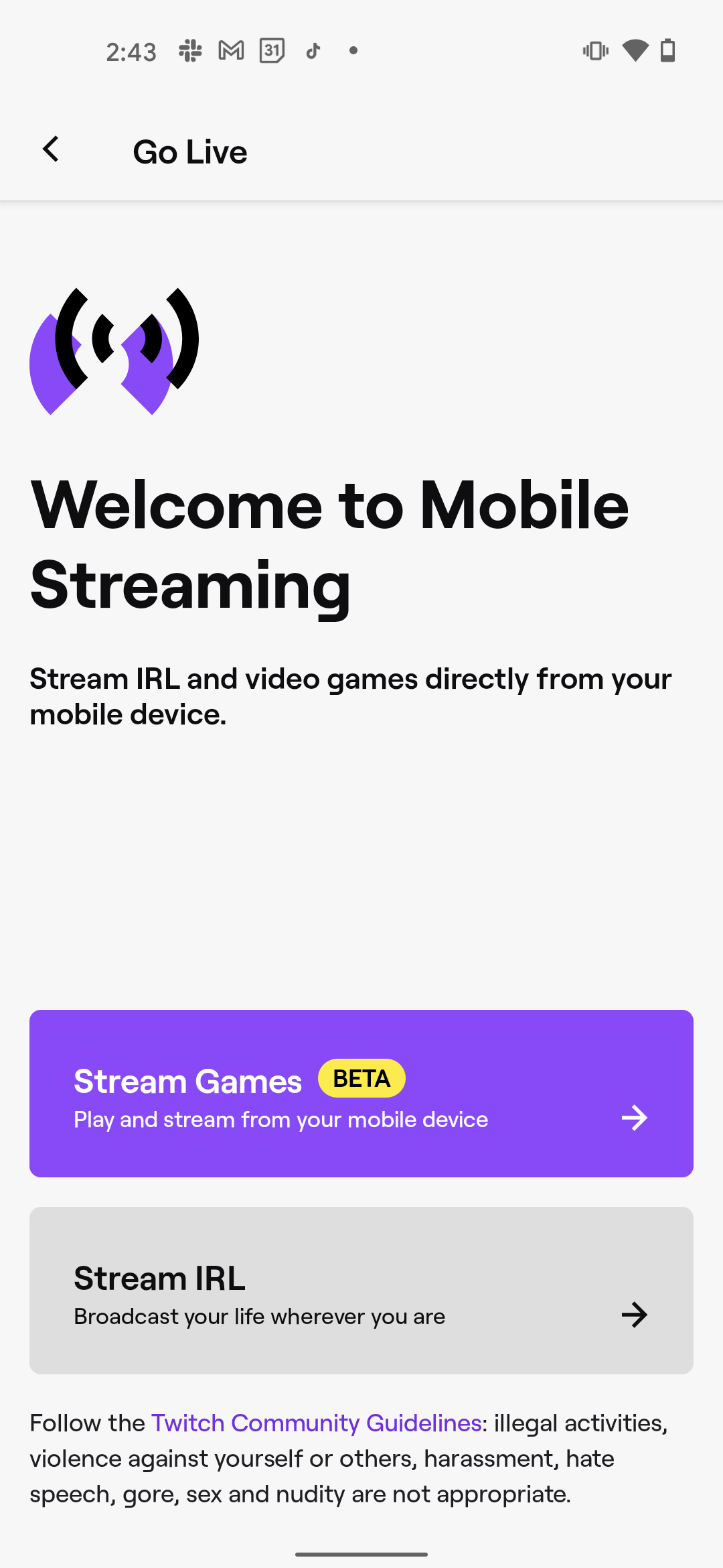 The "Go Live" page in the Twitch mobile app, which gives two options for streaming.