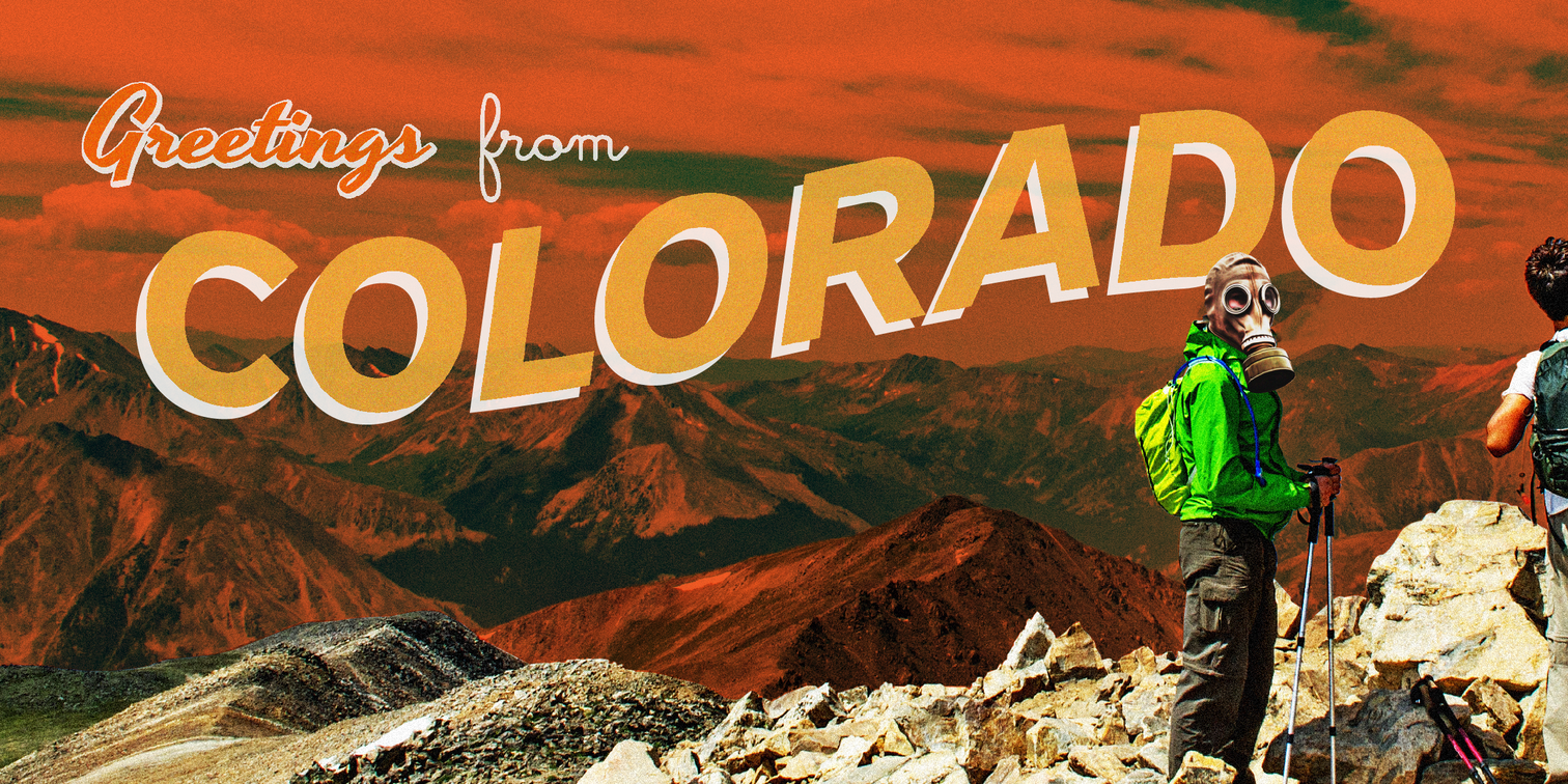 hiker wearing a gas mask against a polluted orange Colorado mountain range, with the text "Greetings from COLORADO" superimposed as on a postcard