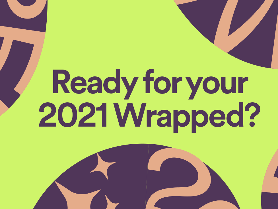 A green image that says "Ready for your 2021 Wrapped?"