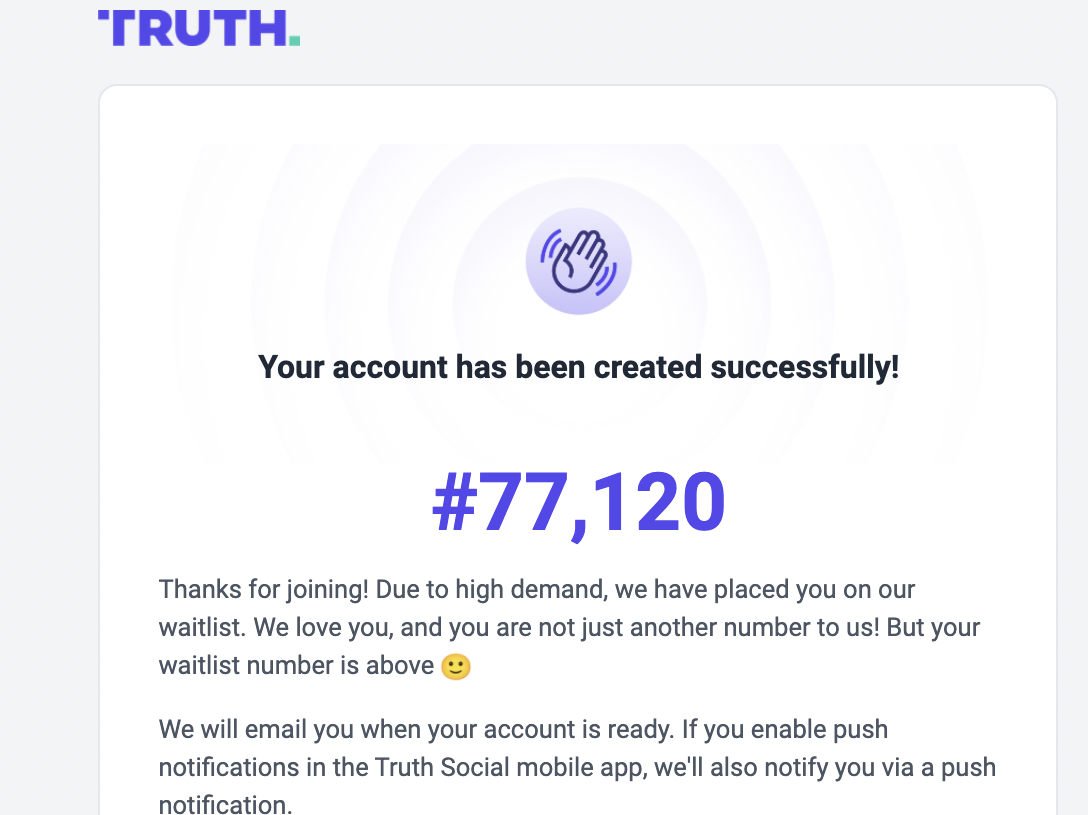 Screenshot of email from Truth Social listing my account as 77,120 on the waitlist.