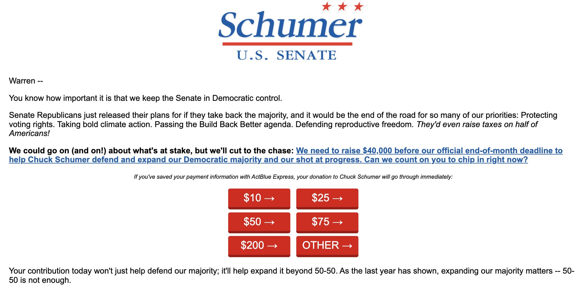 A snapshot of a campaign email from Senate Majority Leader Chuck Schumer requesting campaign contributions to help combat GOP Sen. Rick Scott's latest policy proposals.